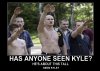 Has-anyone-seen-Kyle.jpg